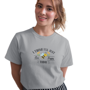 wildlifekart.com Presents Women Cotton Regular Fit T-Shirt | Design : I think I will just bee happy