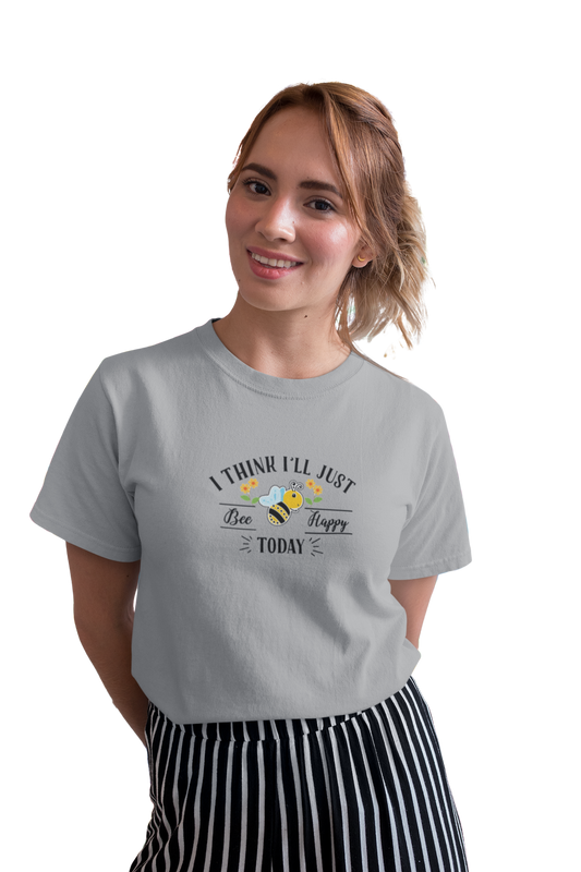 wildlifekart.com Presents Women Cotton Regular Fit T-Shirt | Design : I think I will just bee happy